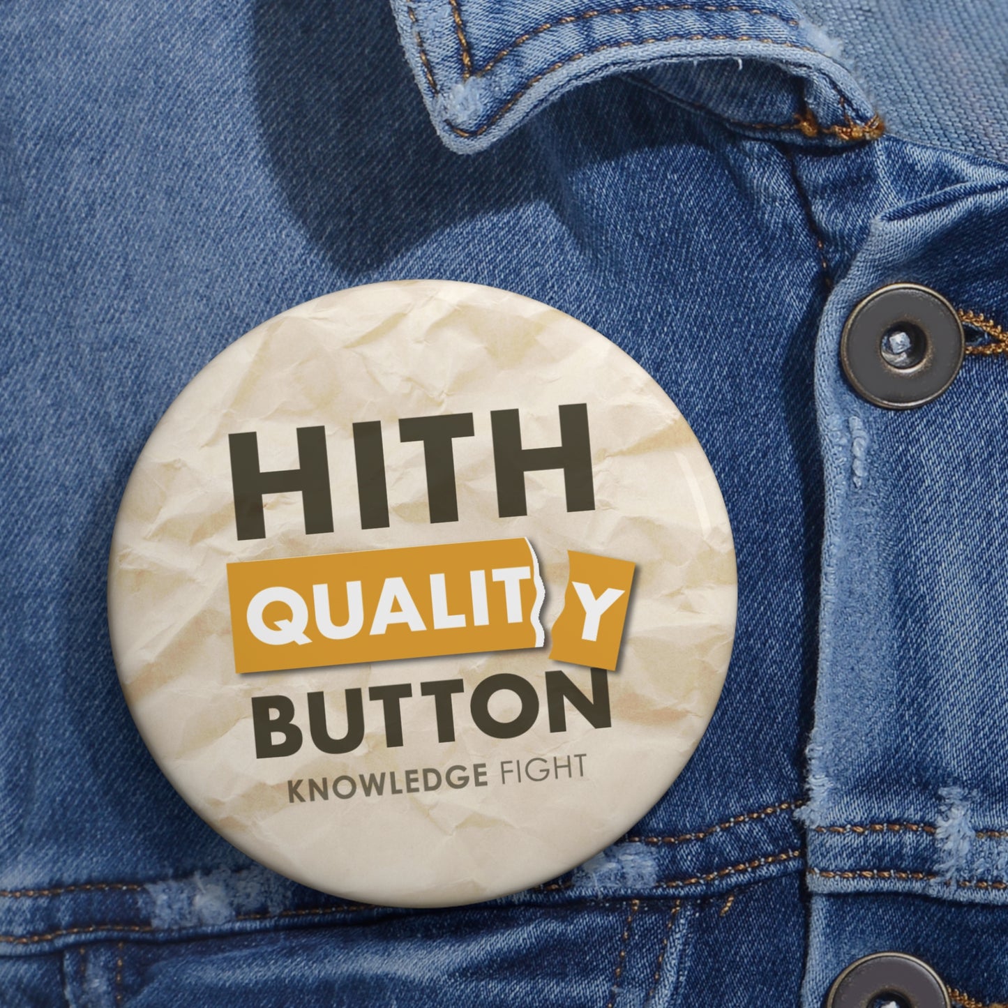Hith Quality Button | Knowledge Fight - Buttons