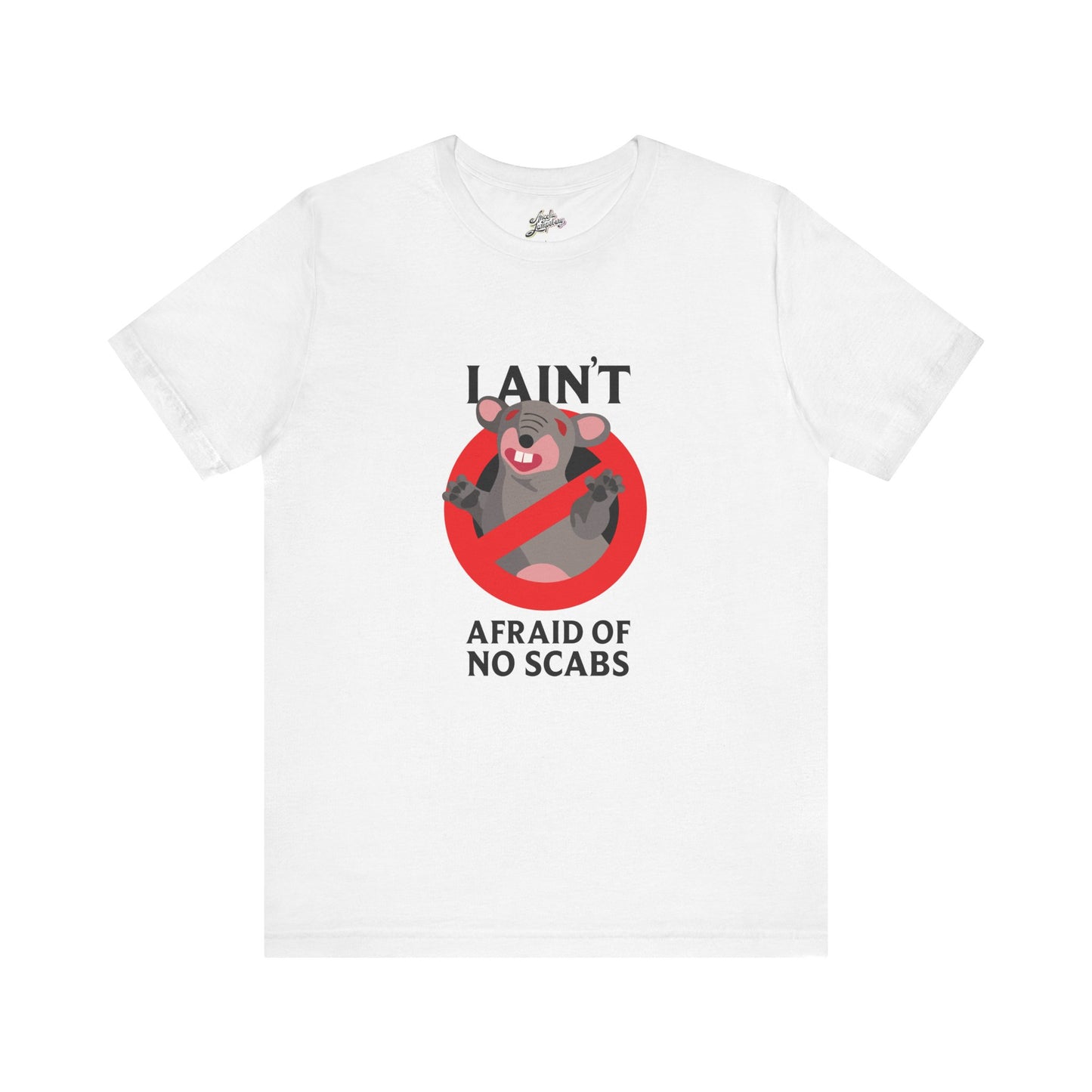 I Ain't Afraid of No Scabs | Angela Lampsbury Original - Unisex Jersey Short Sleeve Tee