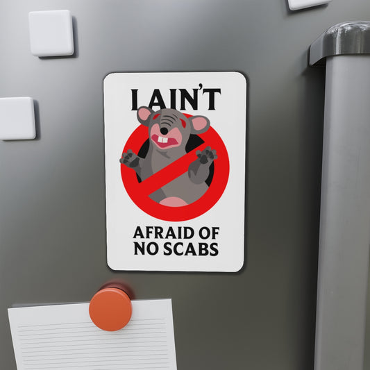 I Ain't Afraid of No Scabs | Angela Lampsbury Original - Die-Cut Magnets