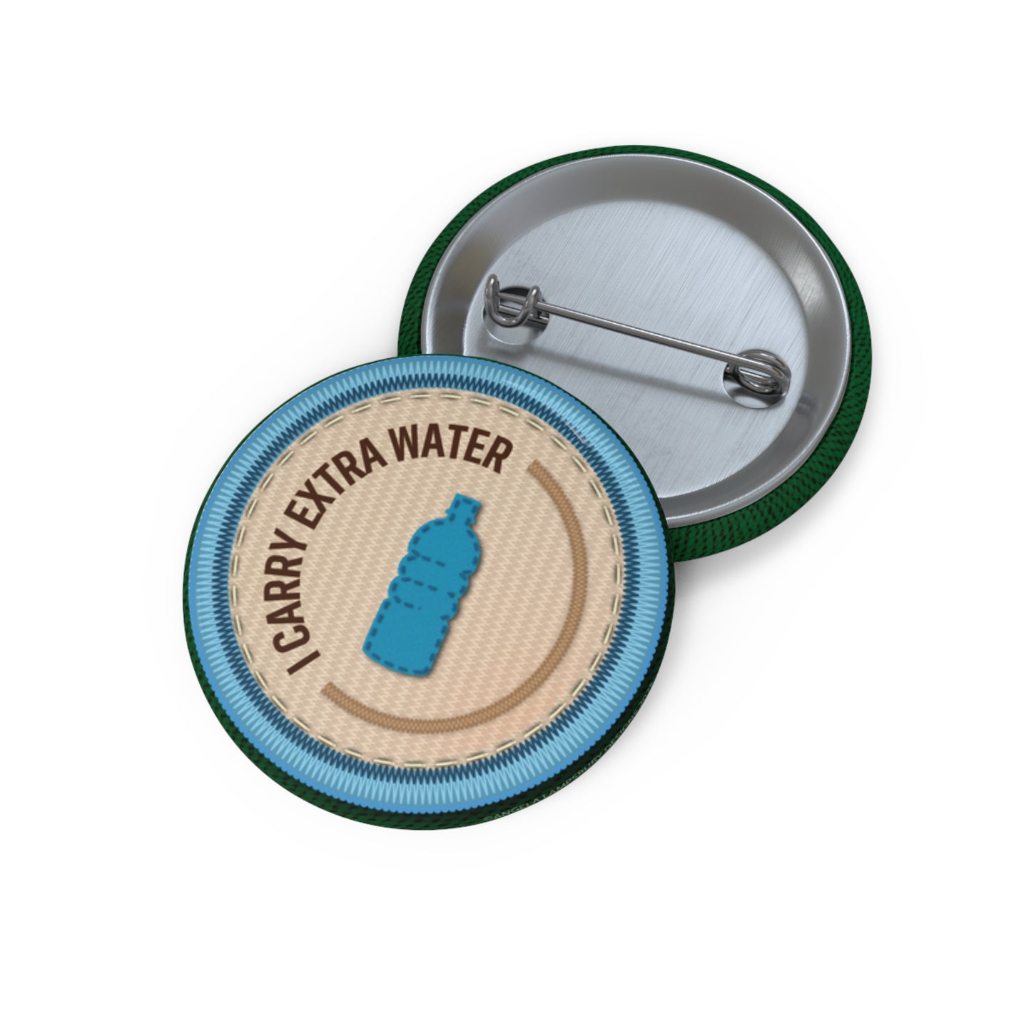 Always Prepared - Extra Water | Angela Lampsbury Original - Buttons