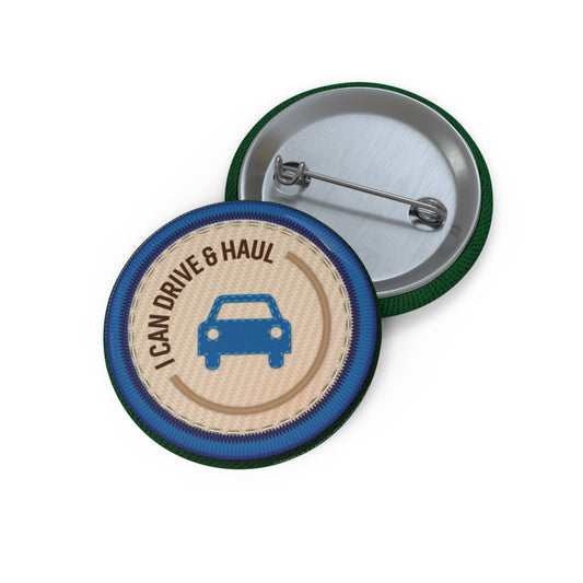 Ready to Help - I Can Drive & Haul | Angela Lampsbury Original - Buttons