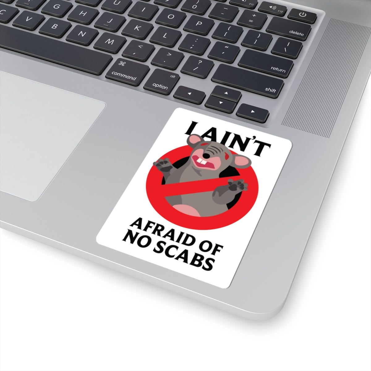 I Ain't Afraid of No Scabs | Angela Lampsbury Original - Stickers