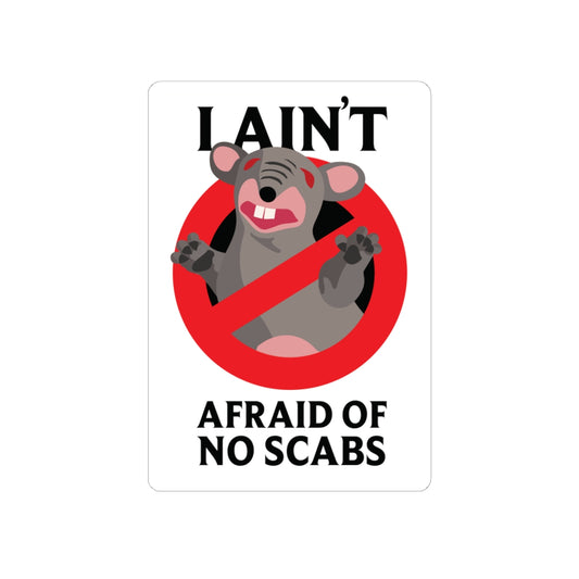 I Ain't Afraid of No Scabs | Angela Lampsbury Original - Stickers