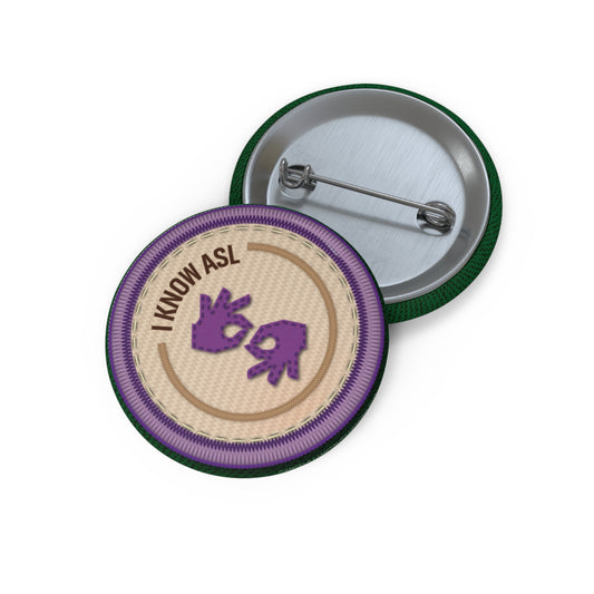 Ready to Help - I know ASL | Angela Lampsbury Original - Buttons