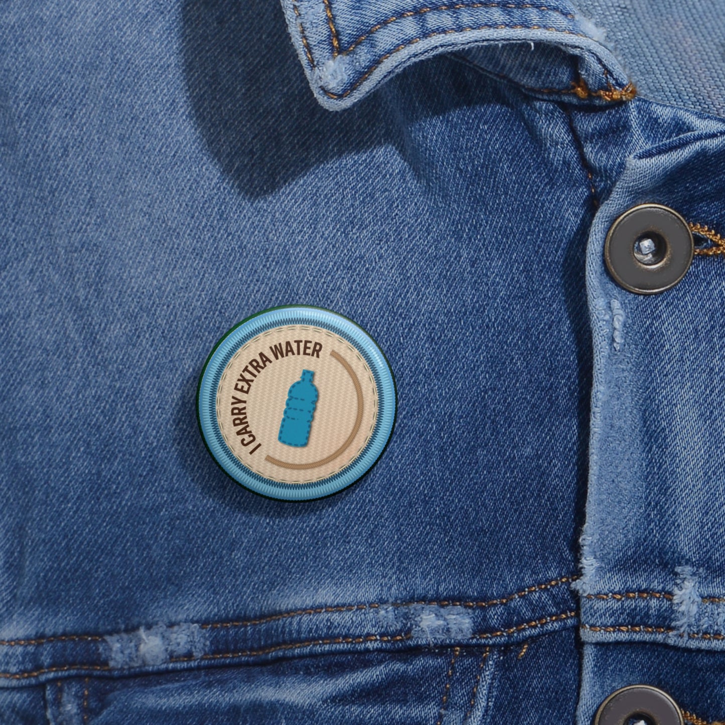 Always Prepared - Extra Water | Angela Lampsbury Original - Buttons