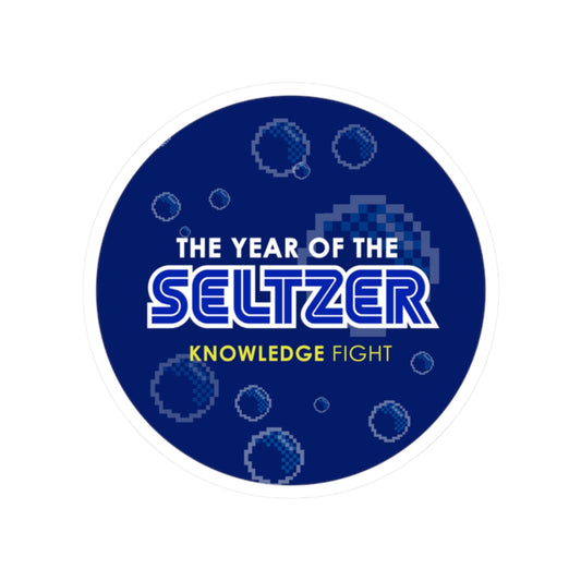 Year of the Seltzer | Knowledge Fight Podcast - Stickers